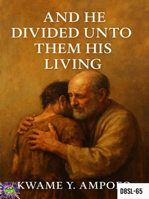 cover image of And He Divided Unto Them His Living
